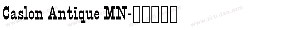 Caslon Antique MN字体转换